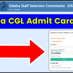 Odisha CGL Admit Card 2024: ossc.gov.in OSSC Admission Ticket for Written Exam