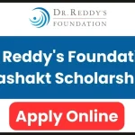 Dr. Reddy's Foundation Sashakt Scholarship 2024