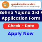 Ladli Behna Yojana 3rd Round Application Form Date, Check Benefit Amount, Process