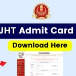 SSC JHT Admit Card 2024 (Released?) Check Exam City, Application Status & Download Hall Ticket