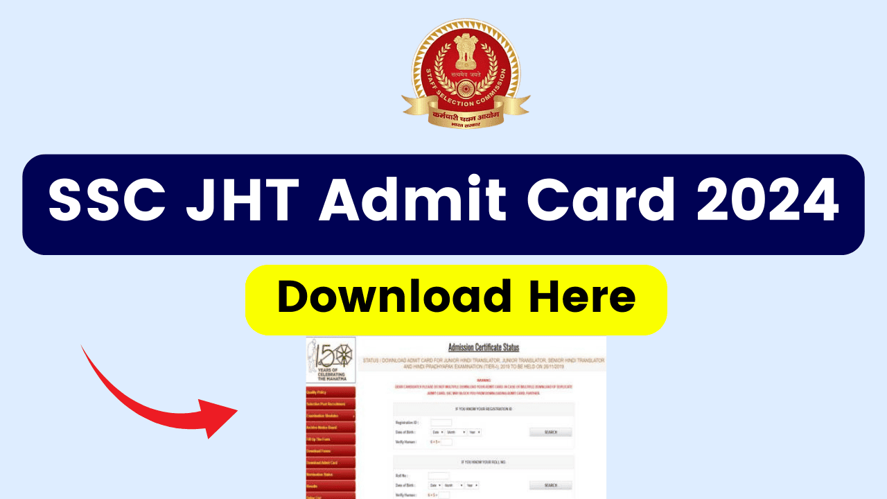 SSC JHT Admit Card 2024 (Released?) Check Exam City, Application Status & Download Hall Ticket