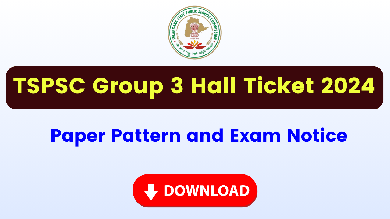 TSPSC Group 3 Hall Ticket 2024, Check Paper Pattern and Exam Notice