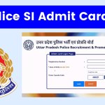 UP Police SI Admit Card 2024, Check UP SI Written Exam Date, Paper Pattern