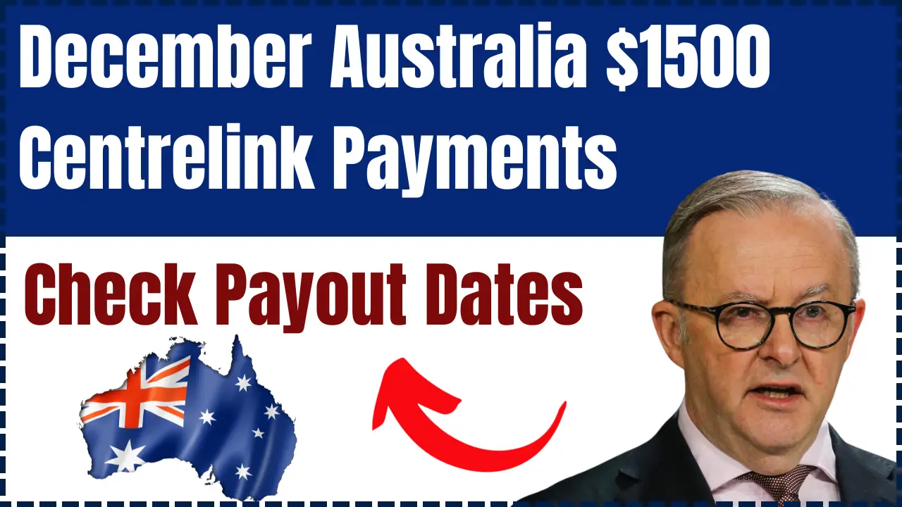 December Australia $1500 Centrelink Payments in 2024: Will you get this? Check Payout Date