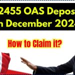 $2455 OAS Deposit in December 2024