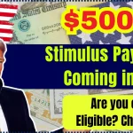 $5000 Stimulus Payment Coming in 2024: Are you one of Eligible? Check Here