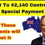 $800 to $2,140 Centrelink Special Payment