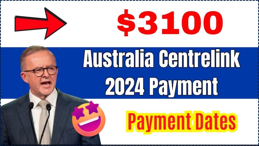 Australia $3100 Centrelink 2024 Payment