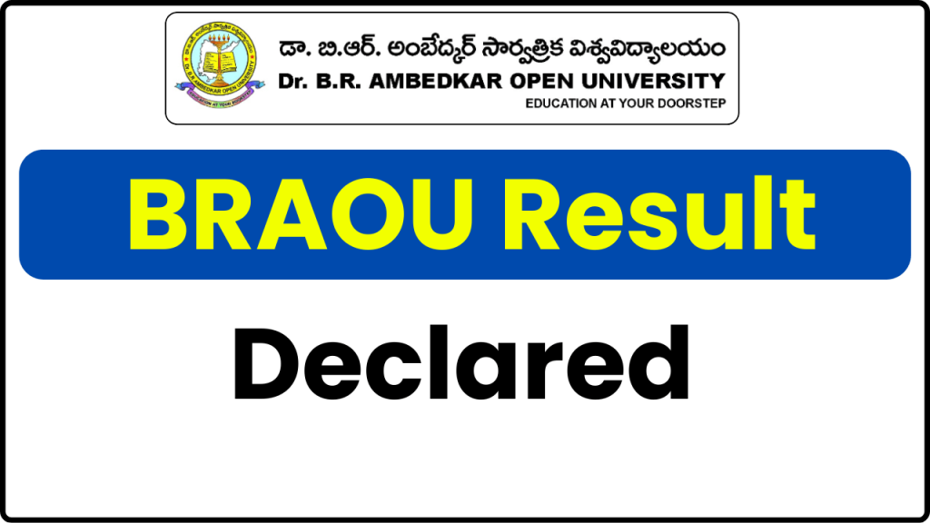 BRAOU Result 2024 (Declared): Dr BR Ambedkar Open University BA, B.Sc, MA, M.Sc Sem Results