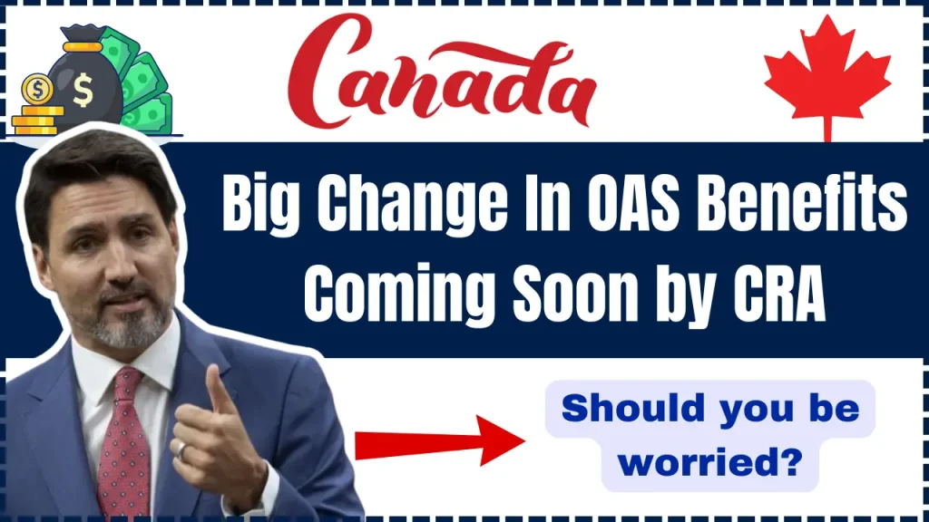 Big Change In OAS Benefits