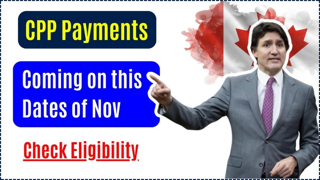 CPP Payments Coming on this Dates of November