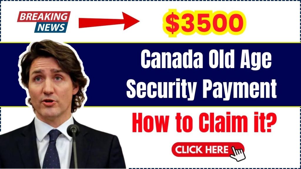 Canada $3500 Old Age Security Payment coming