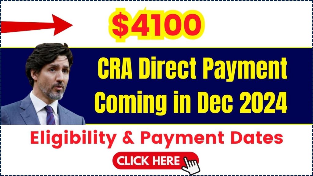 Canada $4100 CRA Direct Payment Coming in Dec