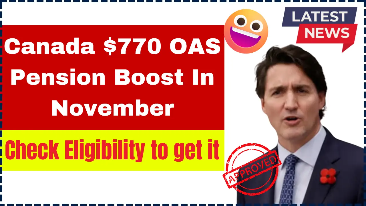 Canada $770 OAS Pension Boost