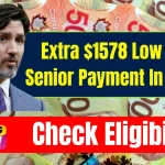 Extra $1578 Low Income Senior Payment In Canada