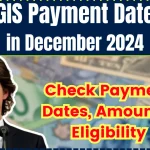 GIS Payment Date in December 2024: Check this month amount? Eligibility & Date