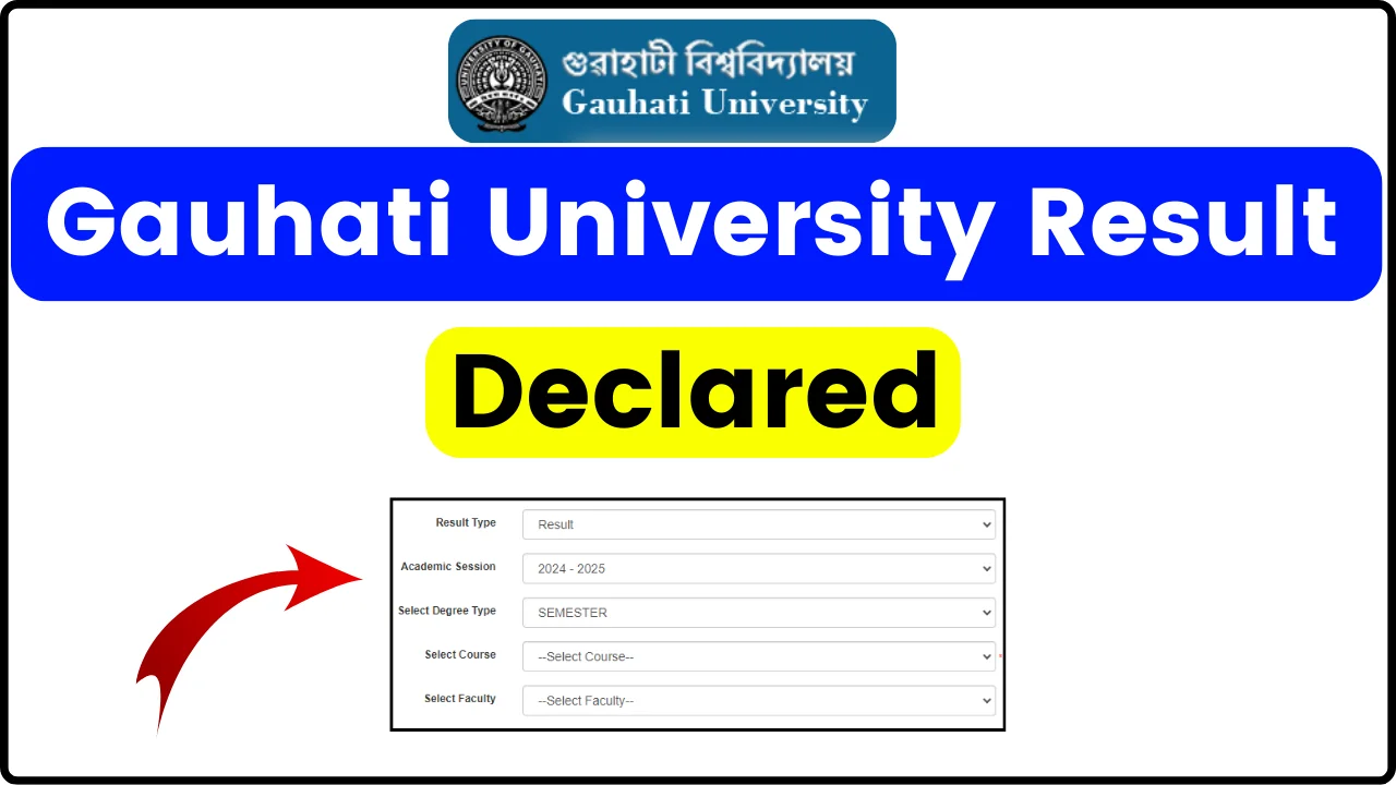 Gauhati University Result 2024 (Declared) – Download Odd/Even Sem Exams IDOL TDC GU Arrear Result