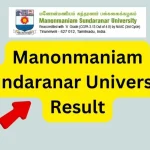 Manonmaniam Sundaranar University Result 2024 Released - Check MSU UG PG Results