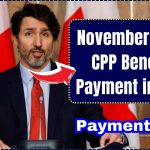 November $1500 CPP Benefits Payment in 2024