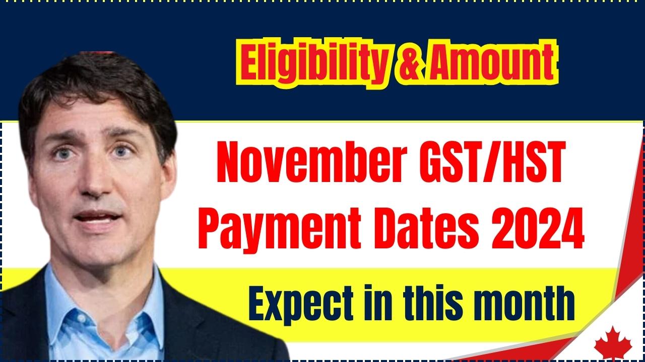 November GST-HST Payment Dates 2024