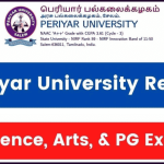 Periyar University Result 2024 (Declared); Check Science, Arts, & PG Exam Results