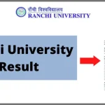 Ranchi University Result 2024 (Declared): Download UG, PG Sem Exam Results