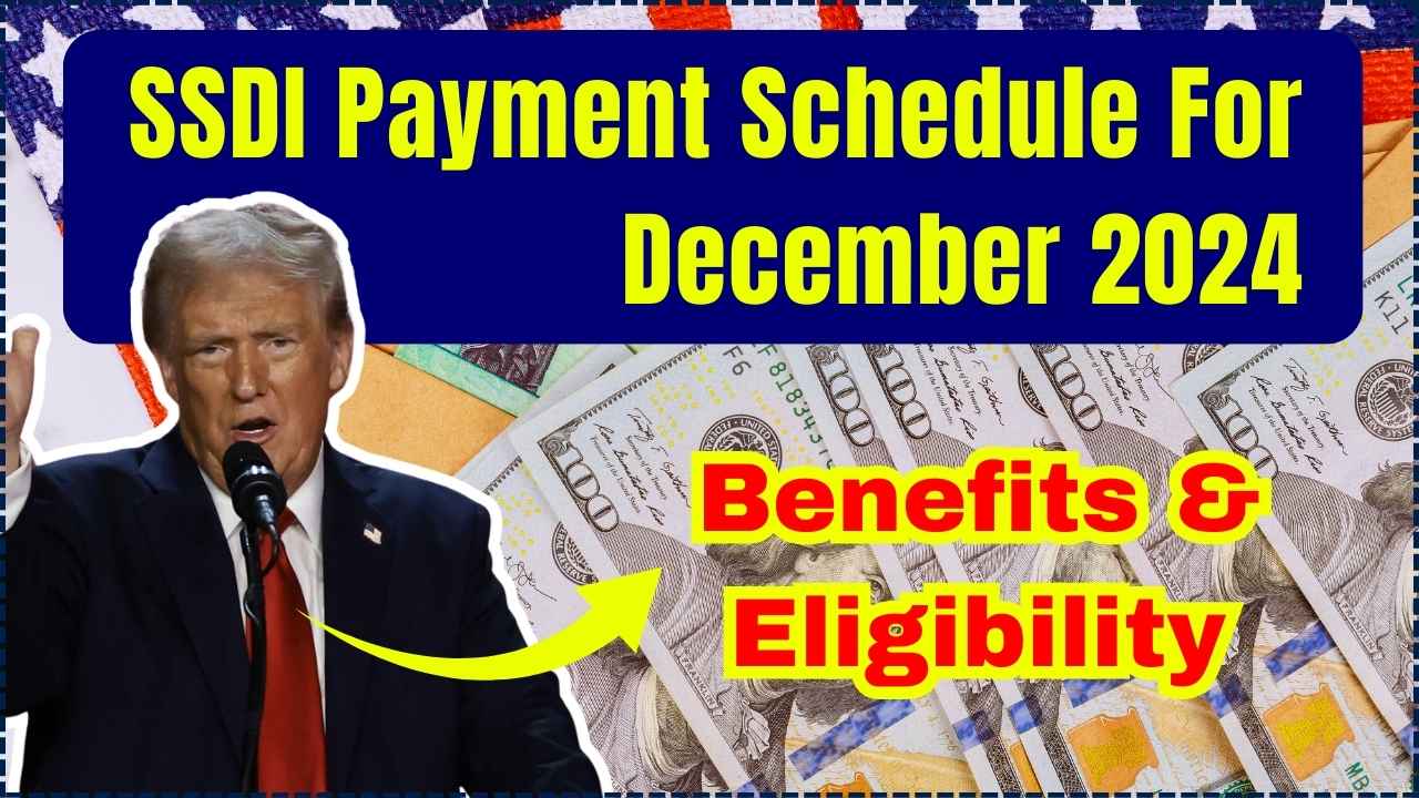 SSDI Payment Schedule For December 2024