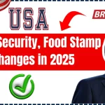 Social Security, Food Stamp & Tax Changes In Trump Administration In 2025