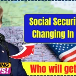 Social Security Tax Changing In 2025 – Trump Government will take big action, Check News