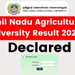 Tamil Nadu Agricultural University Result 2024 (Declared); Download TNAU B.Sc, B.Tech Results