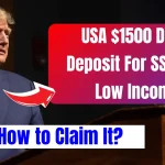 USA $1500 Direct Deposit For SSI, SSDI, Low Income 2024 – How to Claim it? Check Eligibility