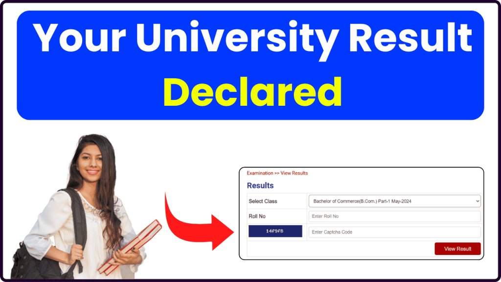 University Result 2024 (Declared) - Check BA, B.Sc. B.Com 1st, 2nd, 3rd year Result